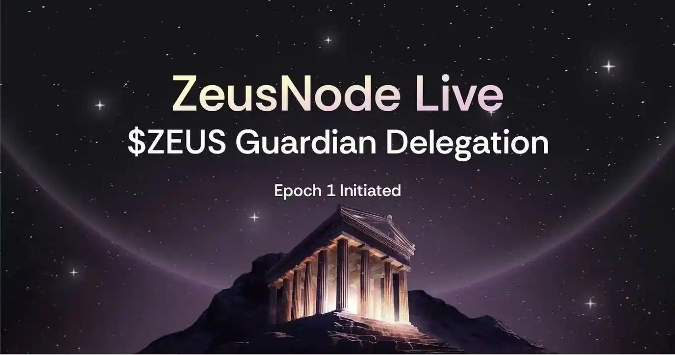 ZeusNode正式上线，$ZEUS Guardian委托计划启动