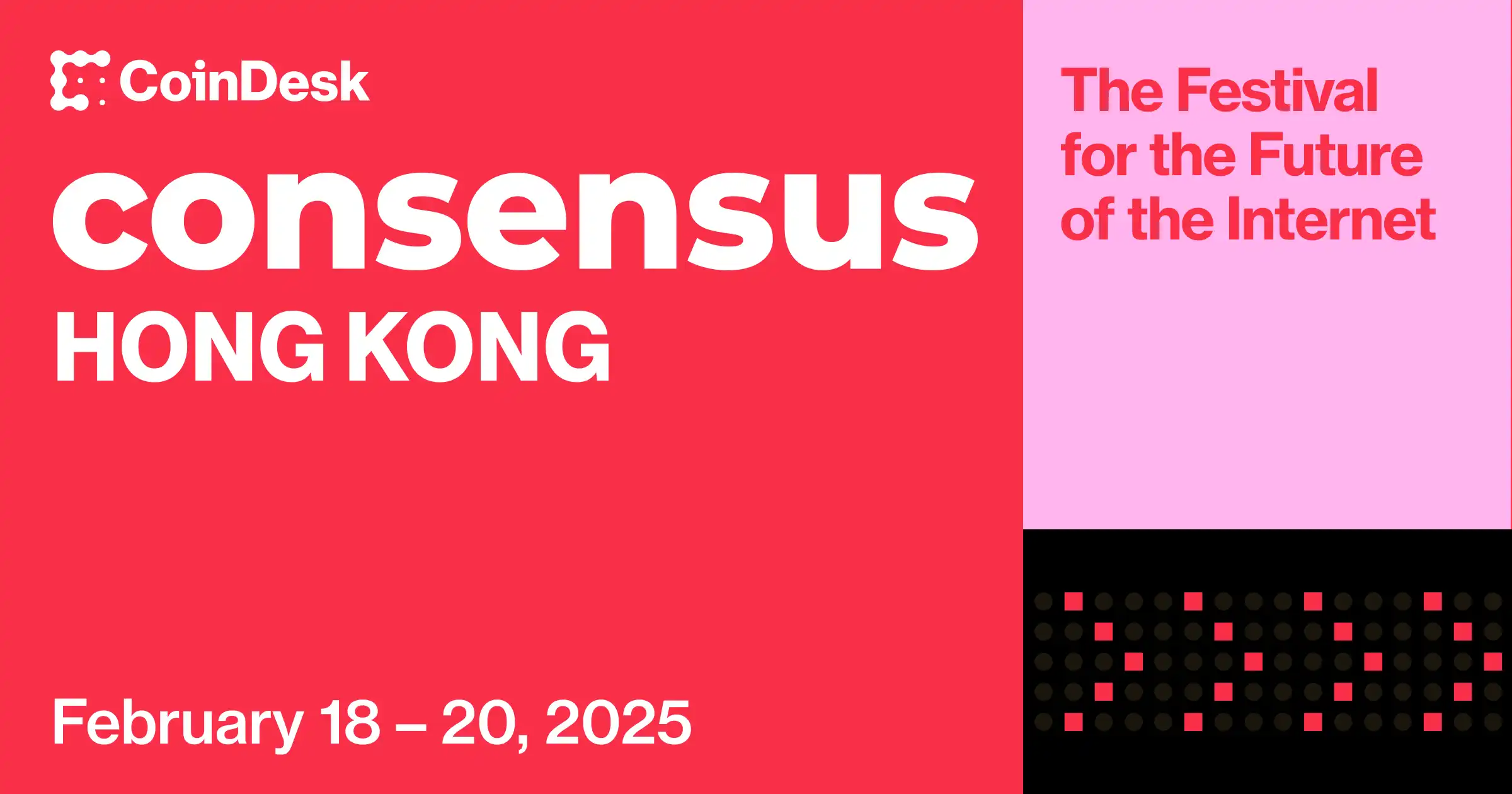 活动速递 | Consensus HongKong 2025将于2月18日至20日举行