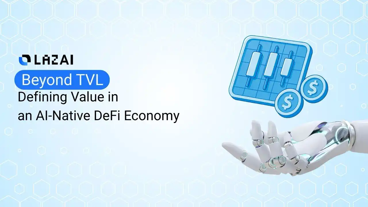 LazAI研究：AI经济如何超越DeFi TVL神话