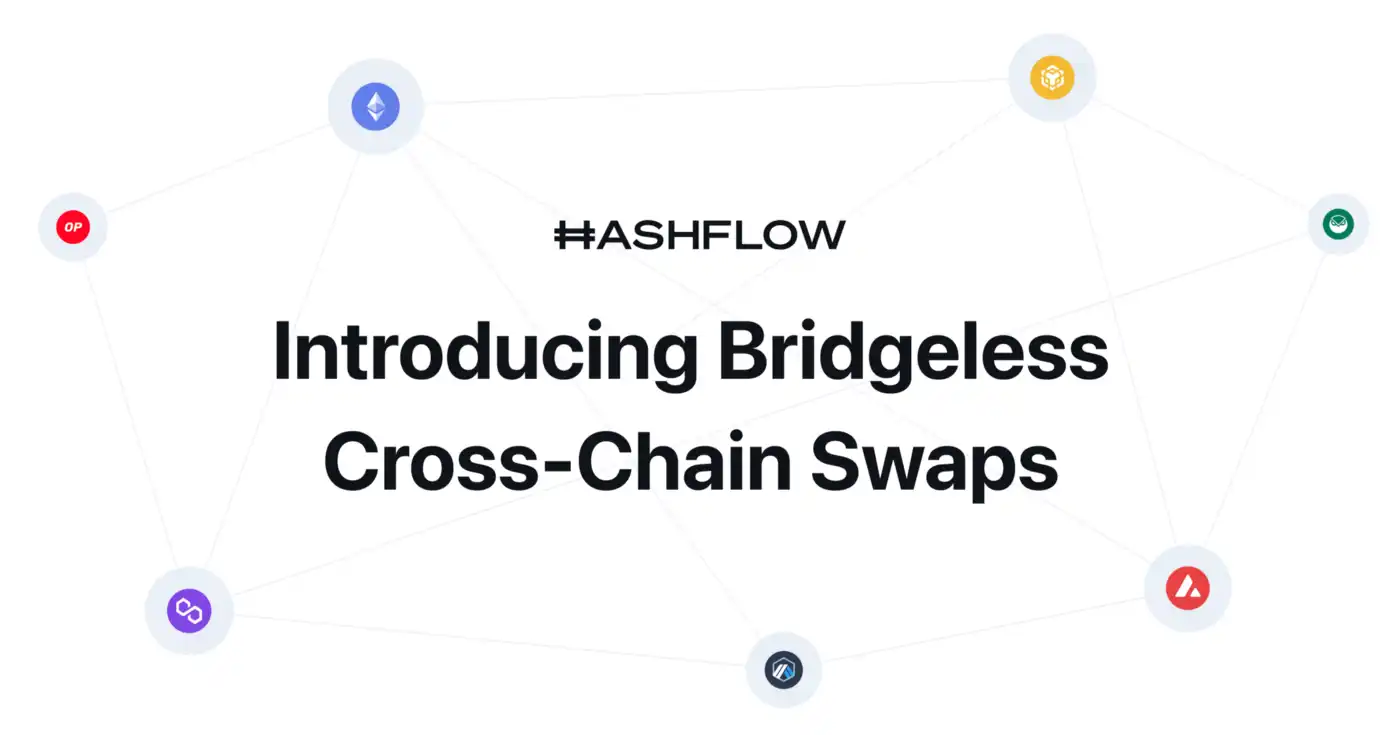 Hashflow推出基于LayerZero的无桥跨链交易服务